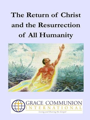 cover image of The Return of Christ and the Resurrection of All Humanity